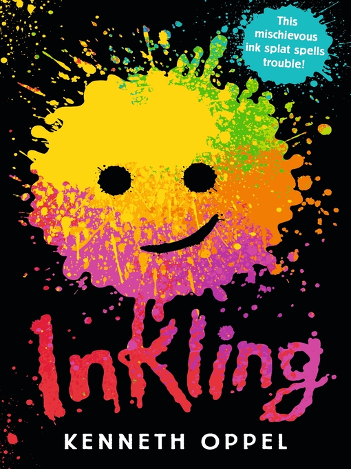 Title details for Inkling by Kenneth Oppel - Available